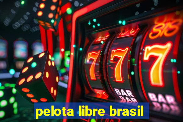 pelota libre brasil